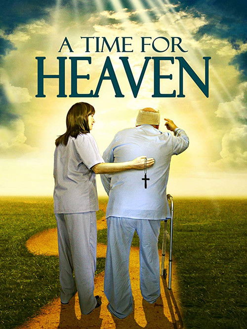 Movie poster for A Time For Heaven (2017)