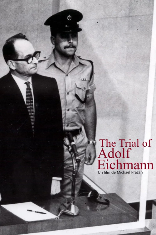 Movie poster for The Trial of Adolf Eichmann (2011)