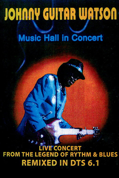 Movie poster for Johnny Guitar Watson: Music Hall in Concert (1992)