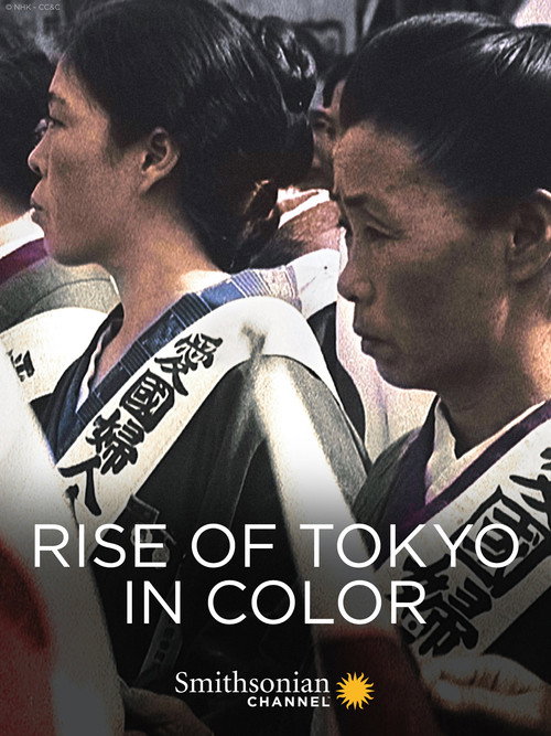 Movie poster for Rise of Tokyo in Color (2018)