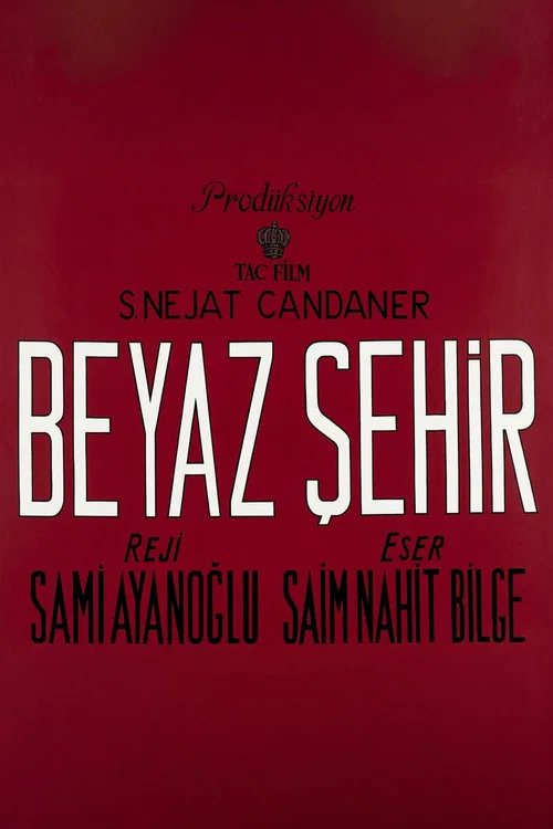 Movie poster for Beyaz Şehir (1955)
