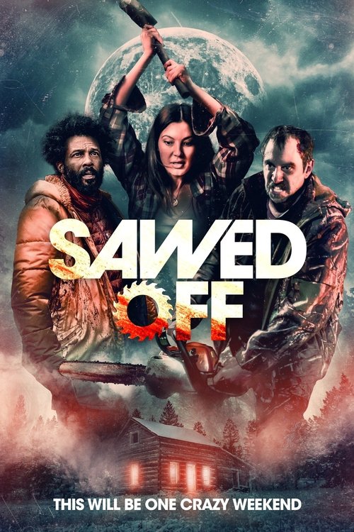 Movie poster for Sawed Off (2022)