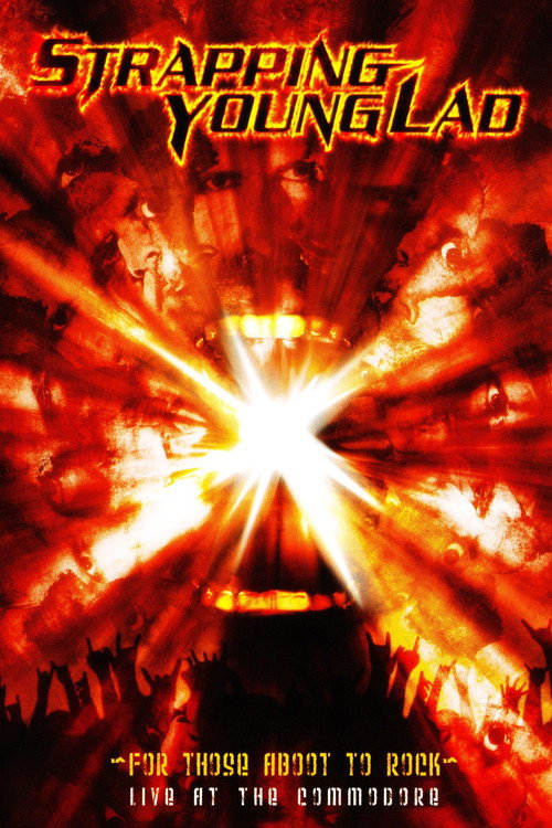 Movie poster for Strapping Young Lad: For Those Aboot to Rock (2004)
