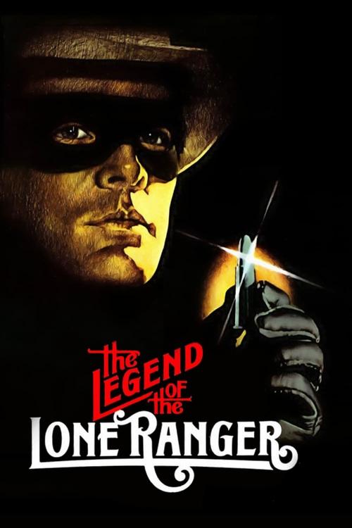 Movie poster for The Legend of the Lone Ranger (1981)