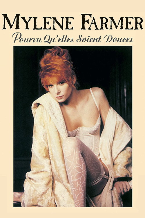 Movie poster for Mylène Farmer: Pourvu qu'elles soient douces (Libertine II) (1988)