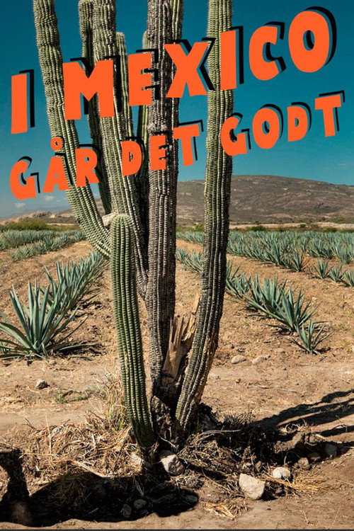 Series poster for I Mexico går det godt (2019)