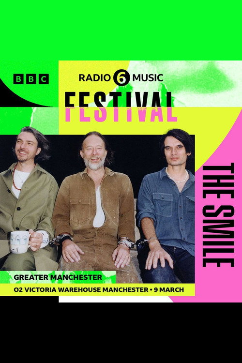 Movie poster for The Smile: 6 Music Festival 2024 (2024)