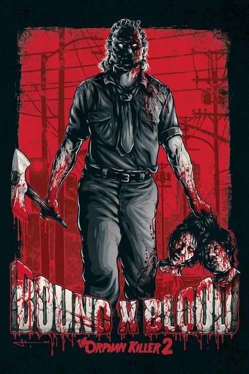 Movie poster for Bound X Blood: The Orphan Killer 2 (2016)