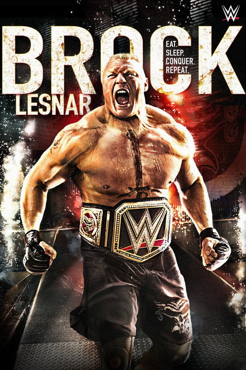 Movie poster for Brock Lesnar: Eat, Sleep. Conquer. Repeat (2016)