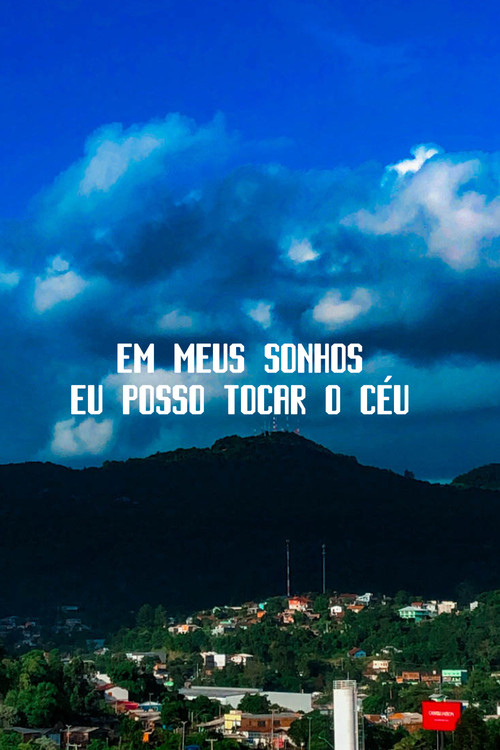 Movie poster for Em meus sonhos eu posso tocar o céu (2024)