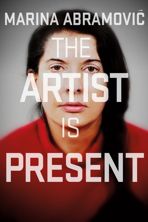 Movie poster for Marina Abramović: The Artist Is Present (2012)