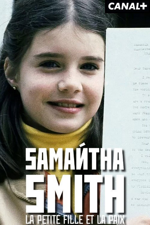 Movie poster for Samantha Smith : la petite fille et la paix ? (2023)