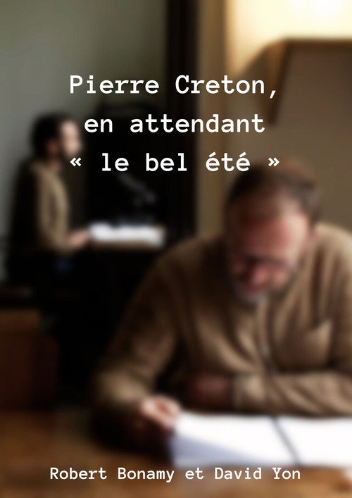 Movie poster for Pierre Creton, en attendant « le bel été » (2019)