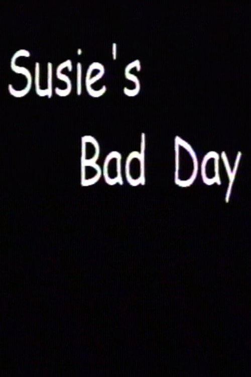 Movie poster for Susie's Bad Day (2000)