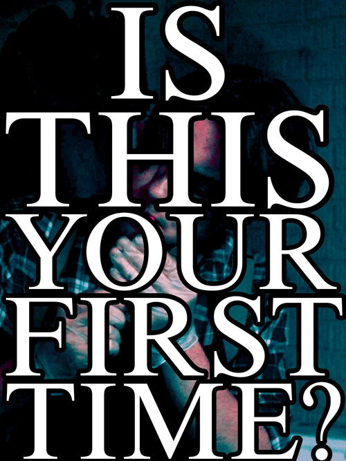 Movie poster for Is This Your First Time? (2026)