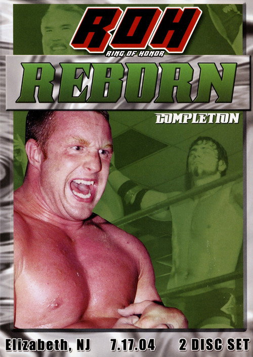 Movie poster for ROH: Reborn - Completion (2004)