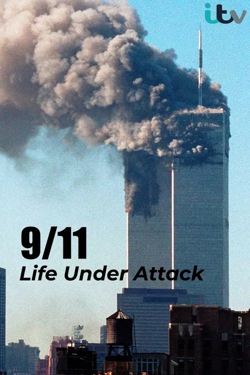 Movie poster for 9/11: Life Under Attack (2021)