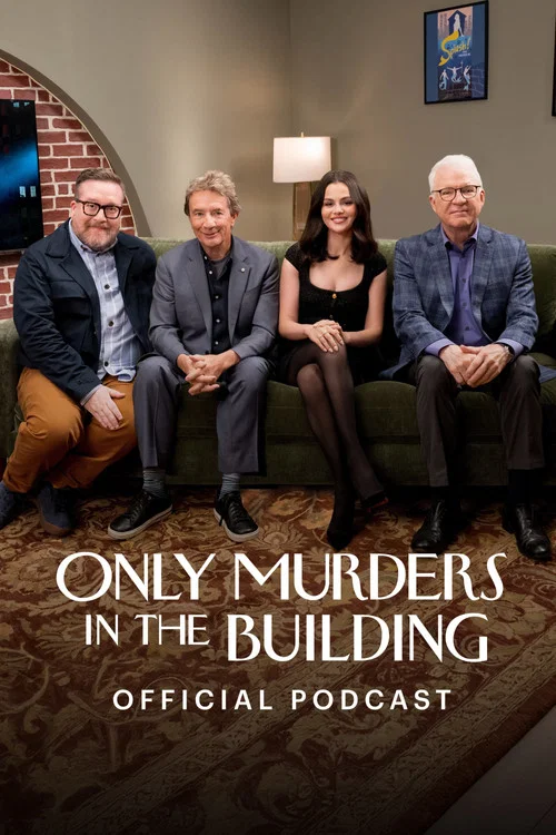 Series poster for Only Murders in the Building: Official Podcast (2025)