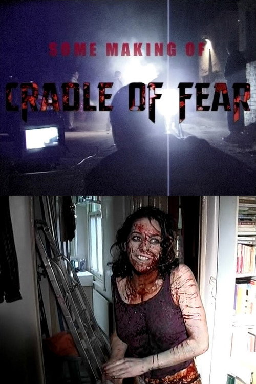 Movie poster for Some Making of 'Cradle of Fear' (2005)