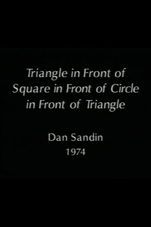 Movie poster for Triangle in Front of Square in Front of Circle in Front of Triangle (1973)