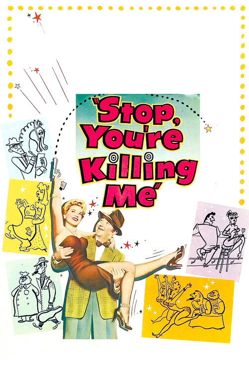 Movie poster for Stop, You're Killing Me (1952)