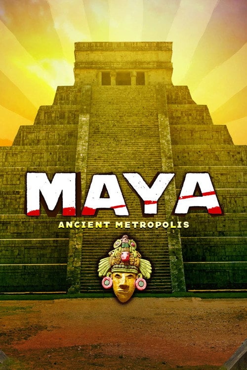 Series poster for Maya: Ancient Metropolis (2021)