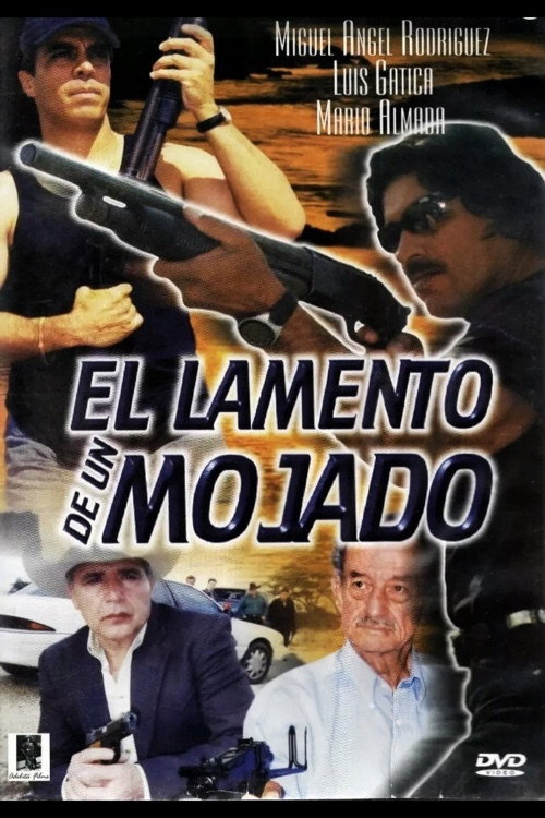 Movie poster for El Lamento De Un Mojado (2005)