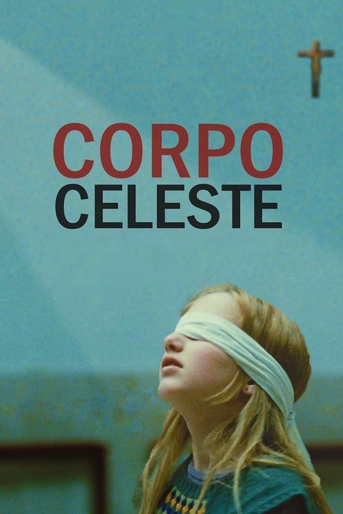 Movie poster for Corpo Celeste (2011)