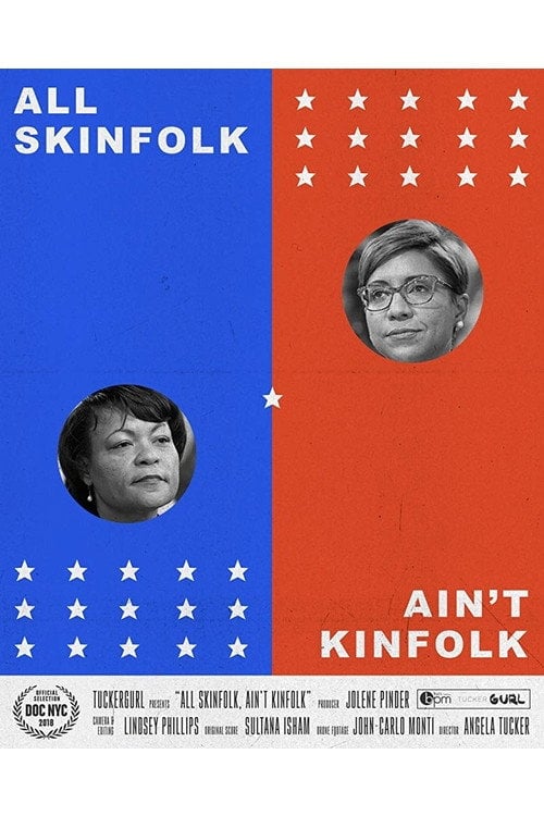 Movie poster for All Skinfolk Ain't Kinfolk (2018)