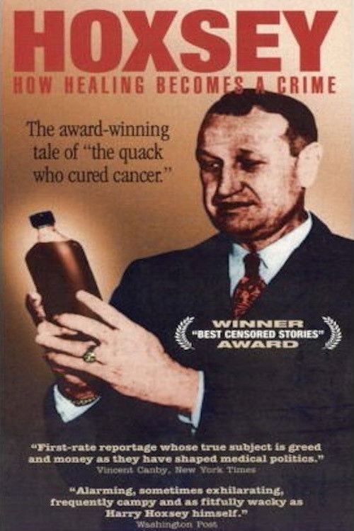 Movie poster for Hoxsey: When Healing Becomes a Crime (2005)