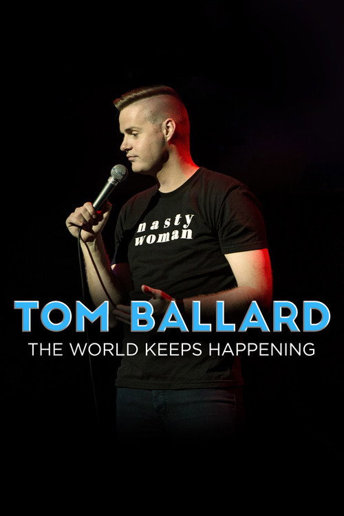 Movie poster for Tom Ballard: The World Keeps Happening (2017)