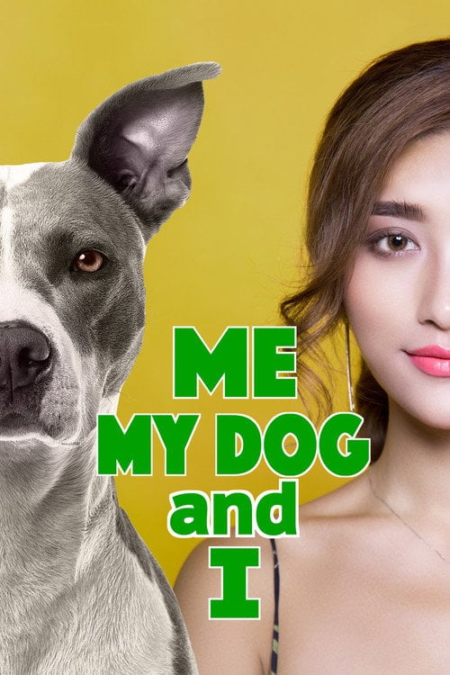 Movie poster for Me, My Dog, and I (2019)