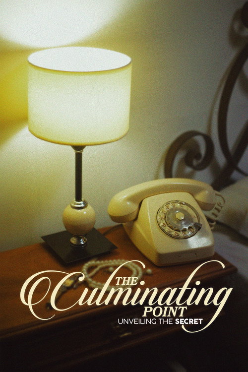 Movie poster for The Culminating Point: Unveiling The Secret (2025)