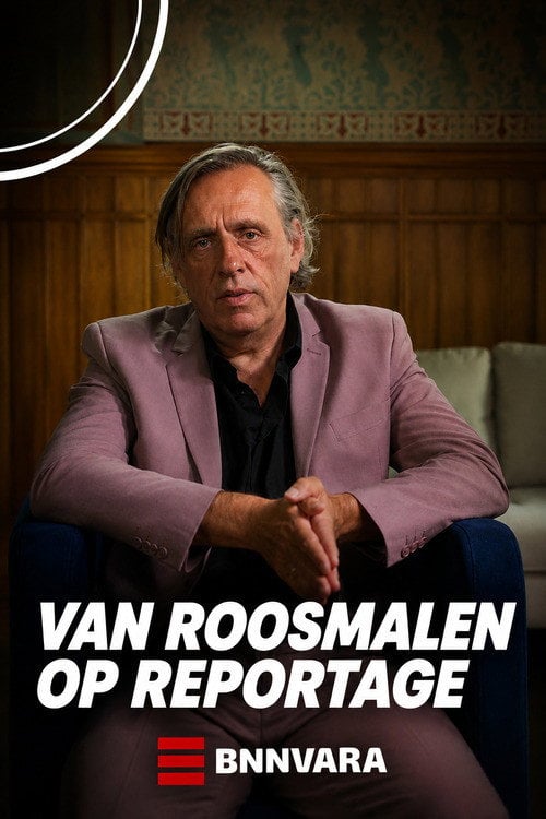 Series poster for Van Roosmalen op reportage (2024)