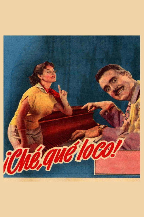 Movie poster for ¡Che, qué loco! (1953)