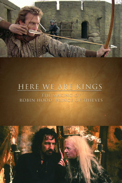 Movie poster for Here We Are Kings: The Making of 'Robin Hood: Prince of Thieves' (2022)