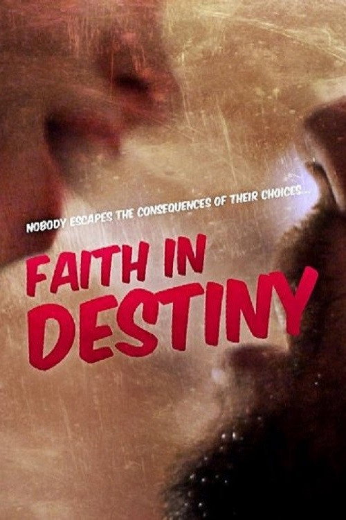 Movie poster for Faith in Destiny (2012)