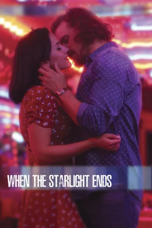 Movie poster for When the Starlight Ends (2016)