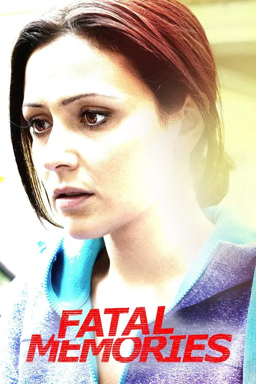 Movie poster for Fatal Memories (2015)