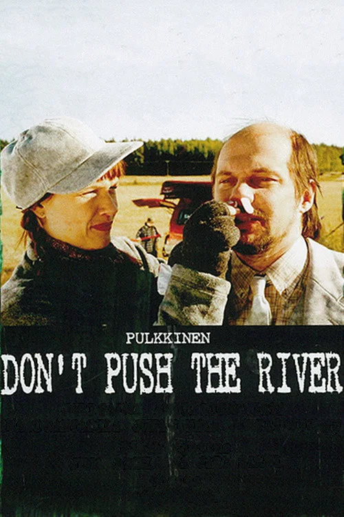Movie poster for Don't Push the River (2001)