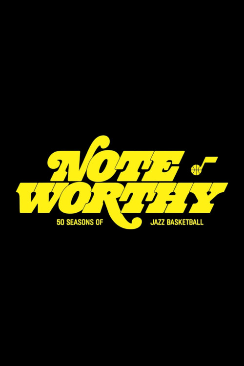 Movie poster for Note Worthy: 50 Seasons of Jazz Basketball (2024)