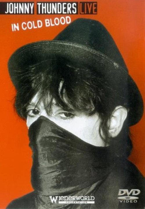 Movie poster for Johnny Thunders Live: In Cold Blood (2002)