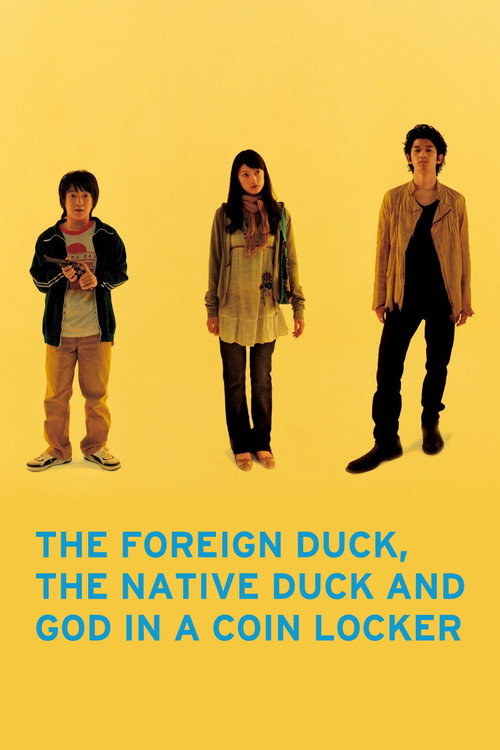 Movie poster for The Foreign Duck, the Native Duck and God in a Coin Locker (2007)