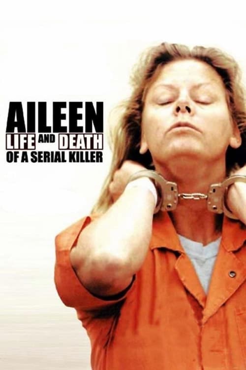 Movie poster for Aileen: Life and Death of a Serial Killer (2003)