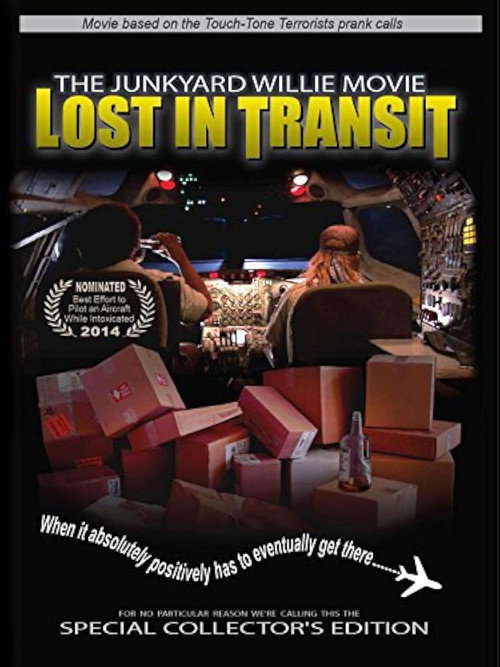 Movie poster for The Junkyard Willie Movie: Lost in Transit (2008)