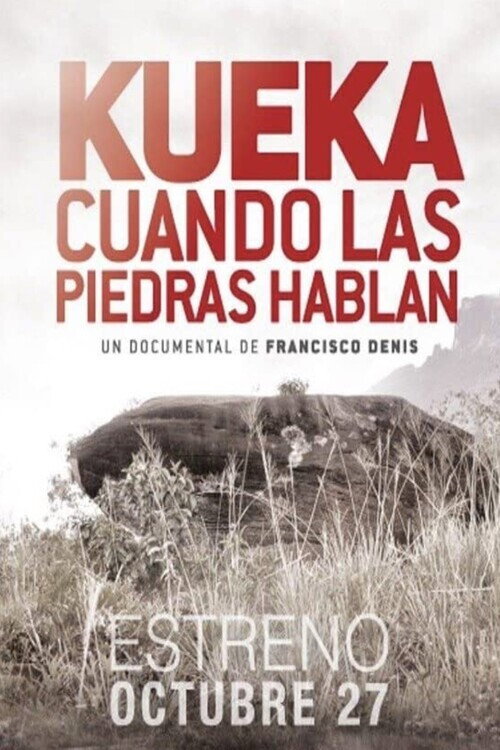 Movie poster for KUEKA , cuando las piedras hablan (2017)