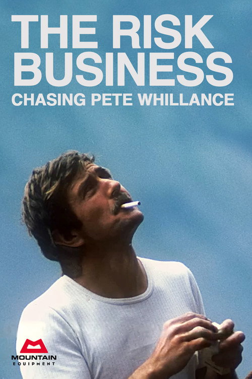 Movie poster for The Risk Business - Chasing Pete Whillance (2024)