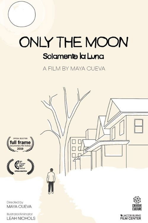Movie poster for Only The Moon / Solamente La Luna