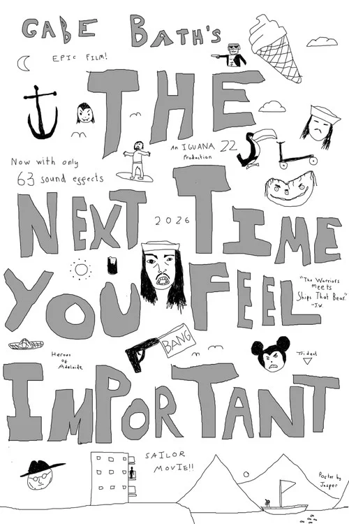 Movie poster for The Next Time You Feel Important (2026)