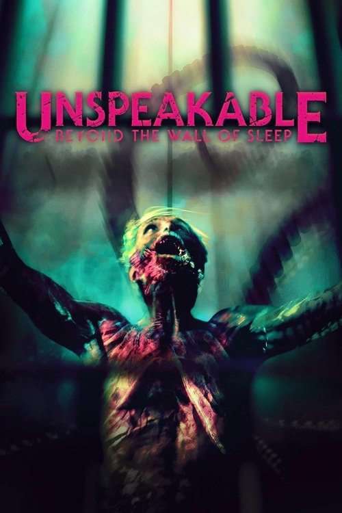 Movie poster for Unspeakable: Beyond The Wall of Sleep (2024)